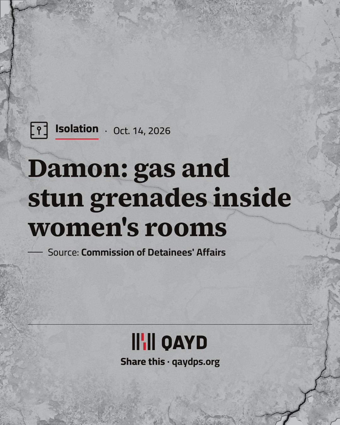 Damon: gas and stun grenades inside women's rooms