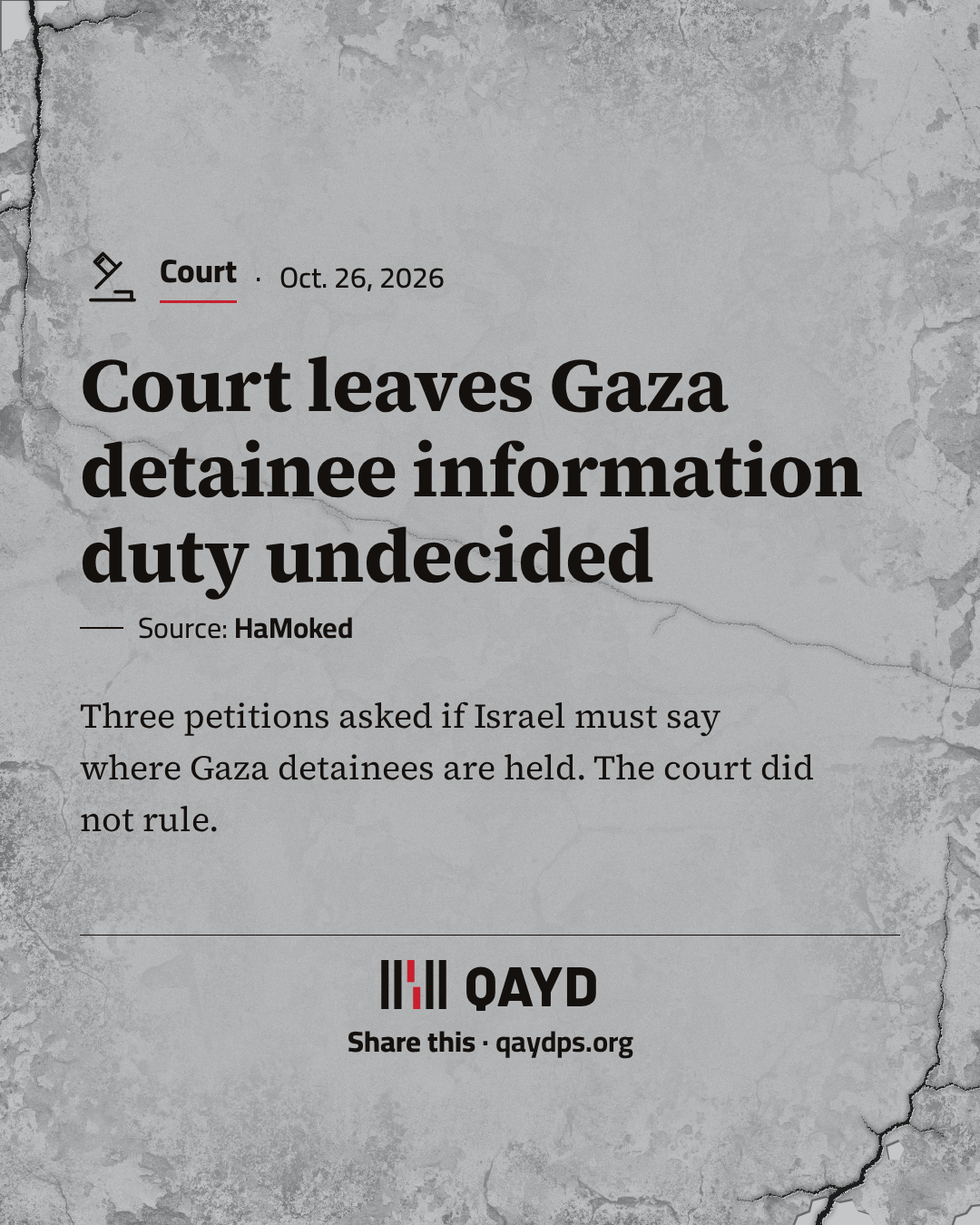 Court leaves Gaza detainee information duty undecided — Three petitions asked if Israel must say where Gaza detainees are held. The court did not rule.